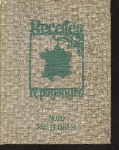 Recettes et paysages Nord Normandie-Bretagne - Pays de l'ouest