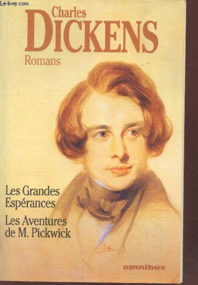 Les Grandes Esprances - Les Aventures de M. Pickwick suivi de Dickens