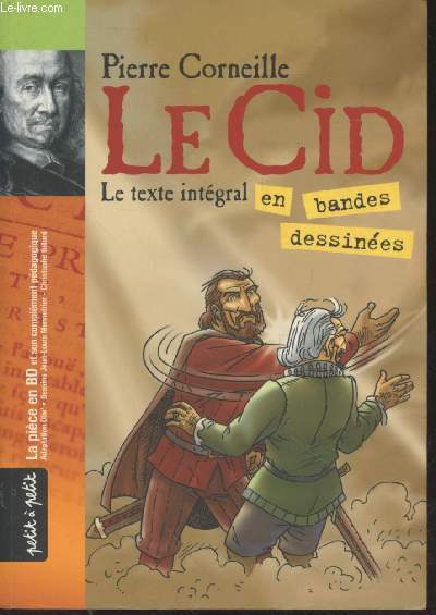 Le Cid : Le texte intgral en bandes dessines.