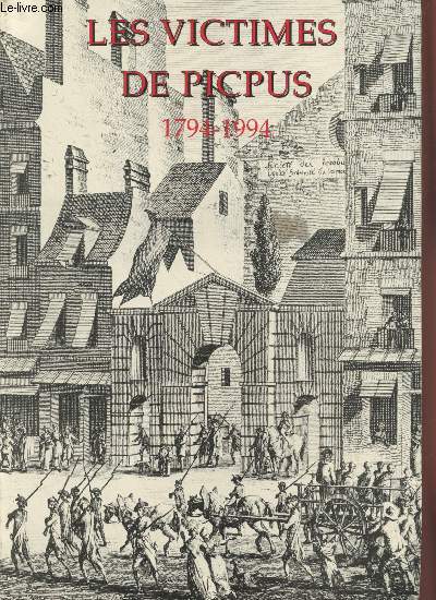 Les victimes de Picpus 1794-1994