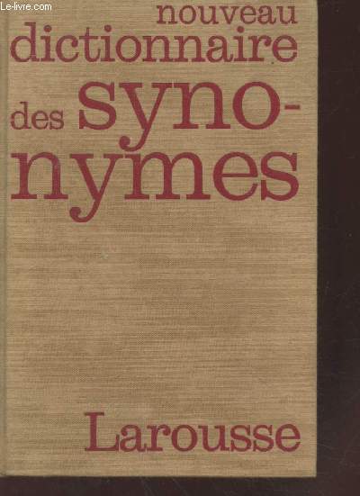 Nouveau dictionnaire des synonymes (Collection : 