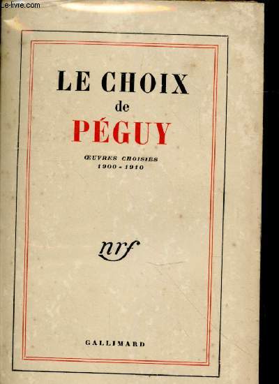 Lechoix de Pguy - Oeuvres choisies