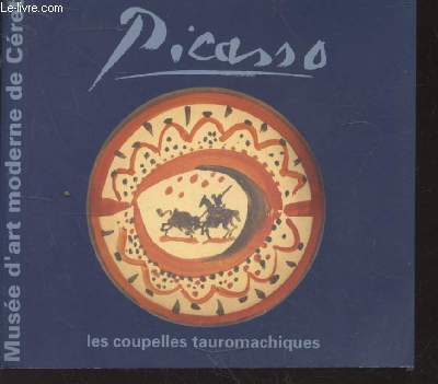 Picasso : Les coupelles tauromachiques