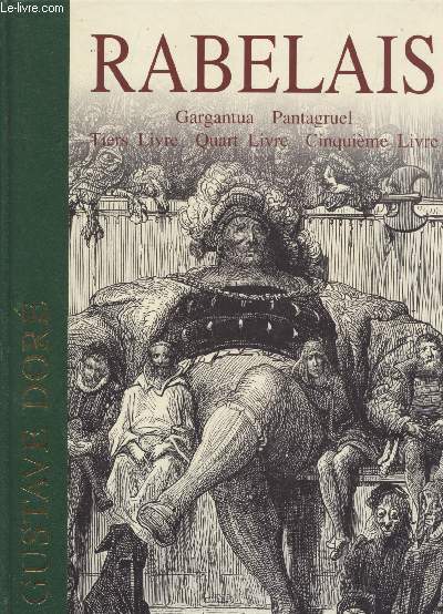 Gargantua - Pantagruel : Les cinq livres version intgrale en franais moderne