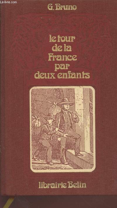 Le tour de la France par deux enfants : Devoir patrie - Livre de lecture courante