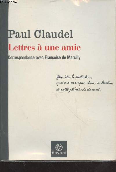 Lettres  une amie : Correspondance avec Franoise de Marcilly (1935-1954)