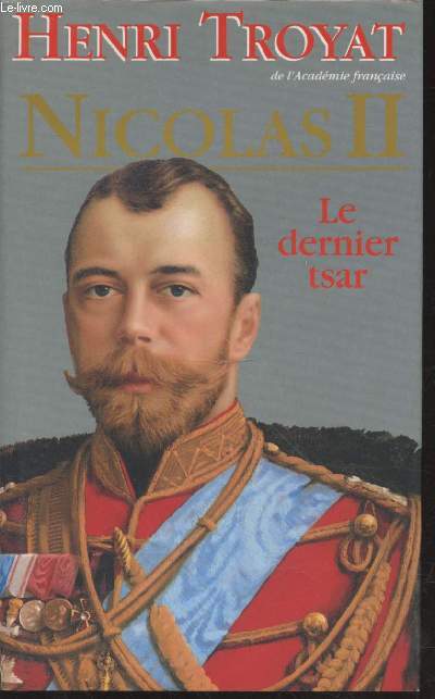 Nicolas II : Le dernier tsar