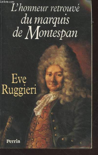 L'honneur retrouv du marquis de Montespan