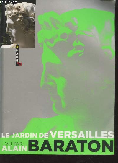 Le jardin de Versailles vu par Alain Baraton (Collection: 