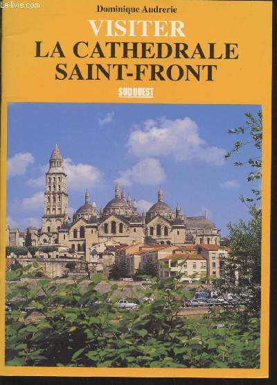 Visiter la Cathdrale Saint-Front