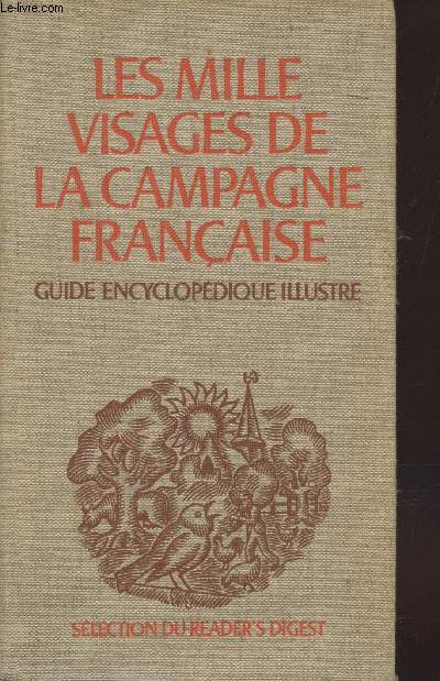 Les mille visages de la campagne franaise : Guide encyclopdique illustr