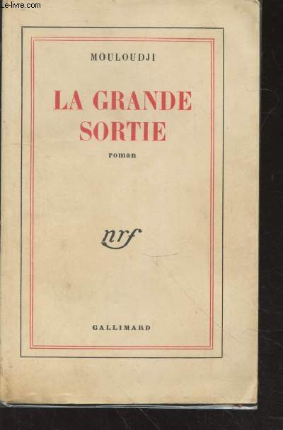 La grande sortie (Envoi d'auteur)