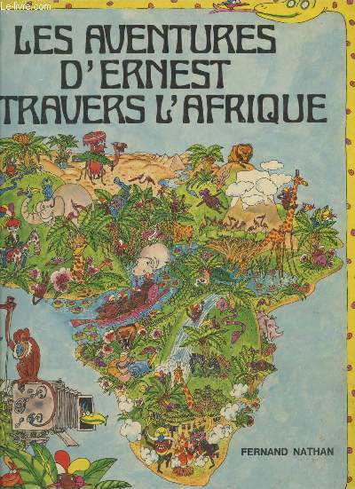 Les aventures d'Ernest  travers l'Afrique