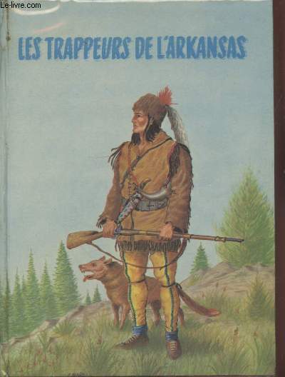 Les trappeurs de l'Arkansas (Collection : 