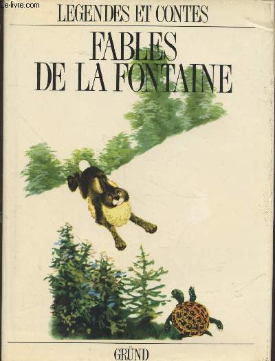 Fables choisies de La Fontaine (Collection : 
