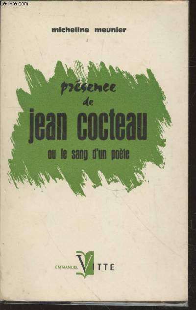 Prsence de Jean Cocteau ou le sang d'un pote