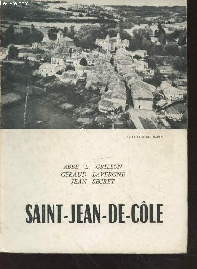 Saint-Jean-de-Côle : Présentation - Le prieuré - L'église - Les seigneurs