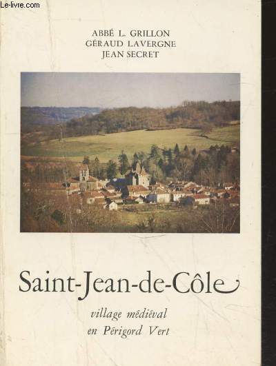 Saint-Jean-de-Cle : village mdival en Prigord vert