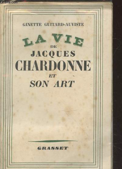 La vie de Jacques Chardonne et son art