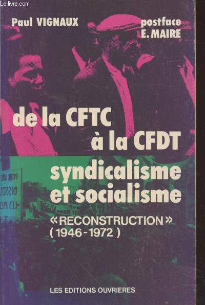 De la CFTC  la CFDT : Syndicalisme et socialisme : 