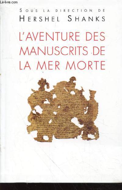 L'aventure des manuscrits de la mer morte