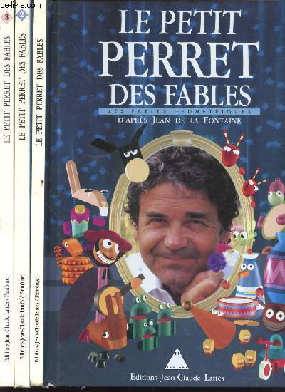 Le Petit Perret des Fables Tome 1, 2 et 3 (en trois volumes) : Les fables gomtriques - Les fables en couleurs - Les fables en chiffres