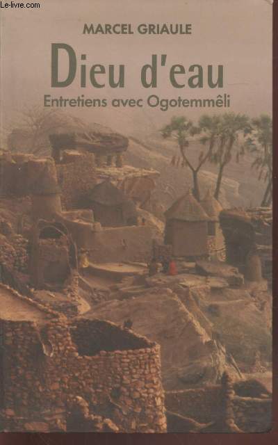 Dieu d'eau: Entretiens avec Ogotemmli