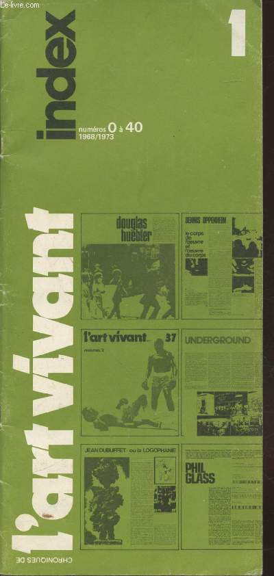 Chroniques de l'Art Vivant : Index des articles parus dans les numros 0  40 (1968/1973)