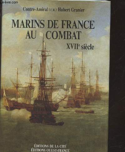 Marins de France au combat : XVIIe sicle