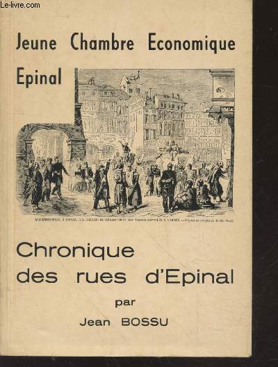 Chronique des rues d'Epinal Tome 1