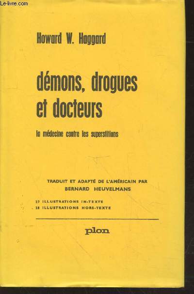 Dmons, drogues et docteurs : la mdecine contre les superstitions (Collection : 