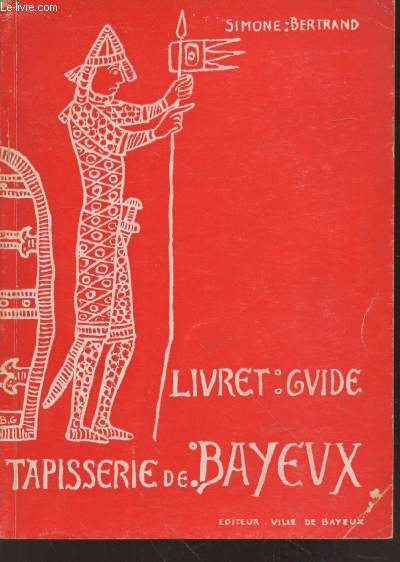 Livret guide tapisserie de Bayeux