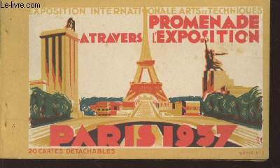 Promenade  travers l'exposition : Paris 1937 - Exposition internationale arts et techniques - 20 cartes postales dtachables en spia.