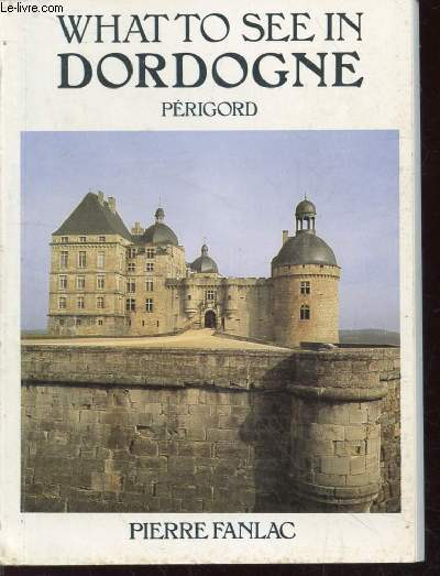 What to see in Dordogne - Prigord