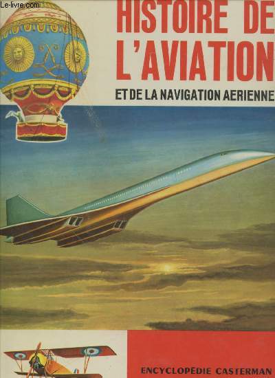 Histoire de l'aviation et de la navigation arienne (Collection : 