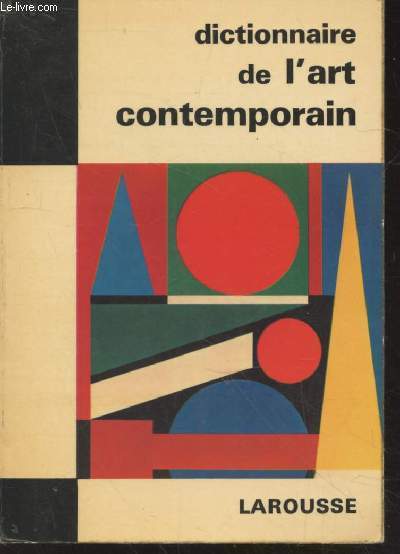 Dictionnaire de l'art contemporain (Collection : 