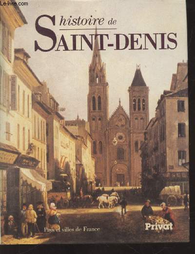 Histoire de Saint-Denis (Collection : 