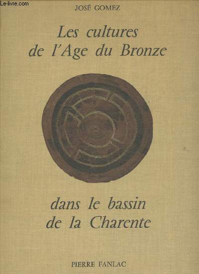 Les cultures de l'Age du Bronze dans le bassin de la Charente