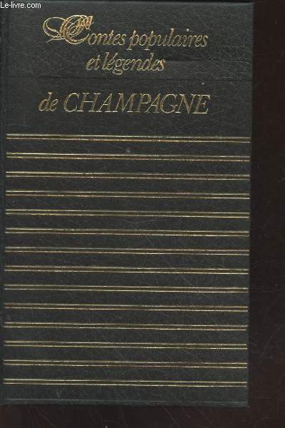 Contes populaires et lgendes de Champagne (Collection : 
