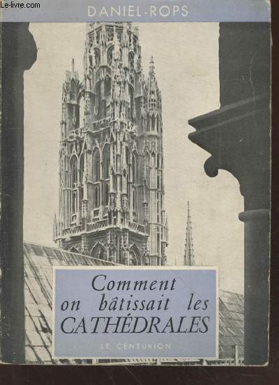 Comment on btissait les Cathdrales (Collection : 