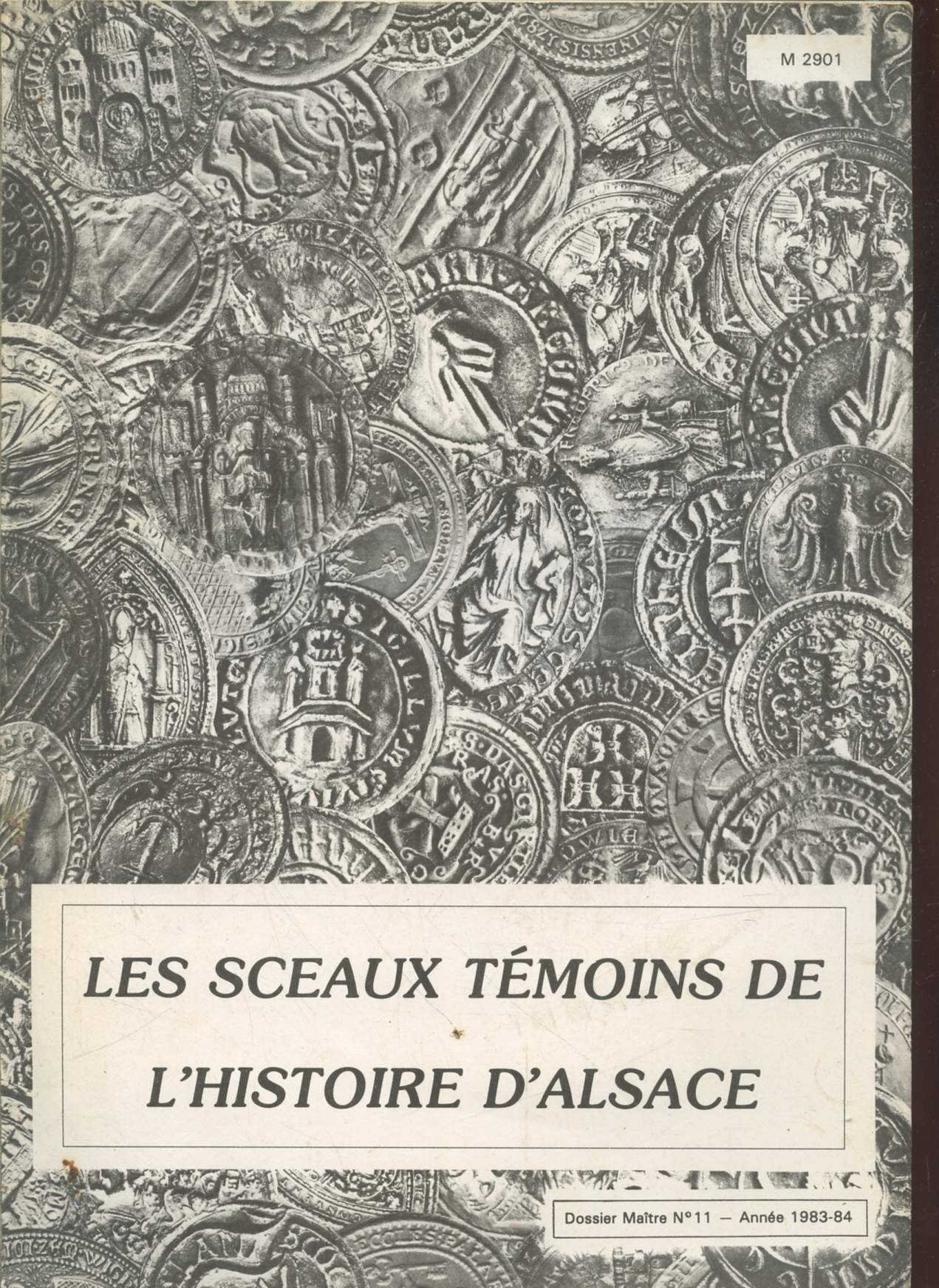 Dossier Matre n11 Anne 1983-84 : Les sceaux tmoins de l'Histoire d'Alsace