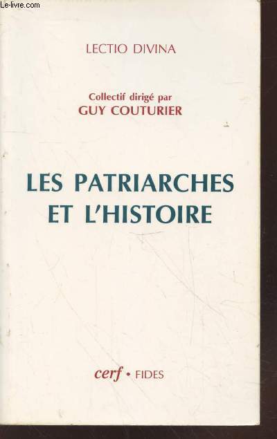Les patriarches de l'Histoire (Collection : 