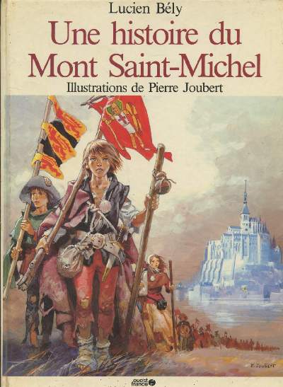 Une histoire du Mont Saint-Michel