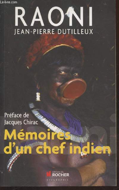 Raoni : Mmoires d'un chef indien