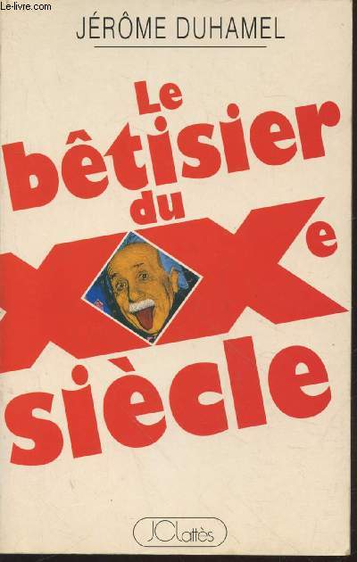 Le btisier du XXe sicle