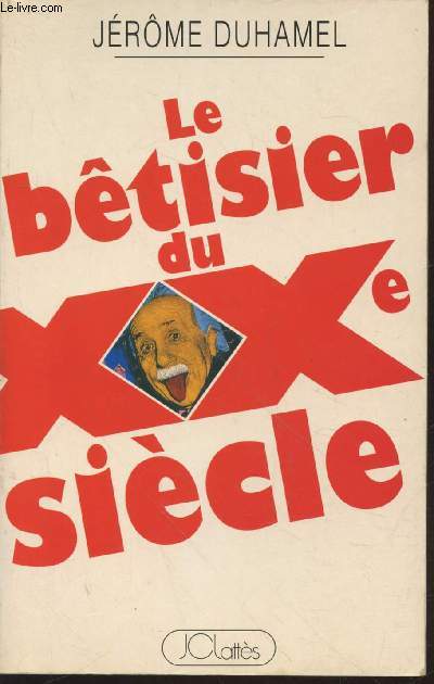 Le btisier du XXe sicle