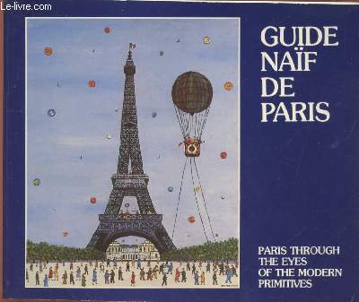 Guide Naf de Paris - Paris through the eyes of the modern primitives