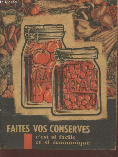 Fates vos conserves : c'est si facile et si conomique