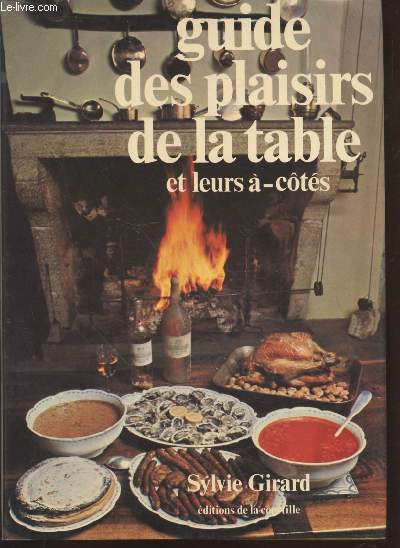 Guide des plaisirs de la talbe et leurs -cts