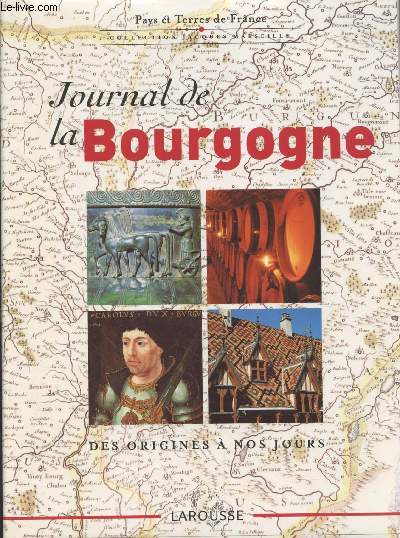 Journal de la Bourgone : Des origines  nos jours